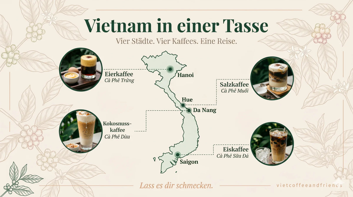 Vietnam in einer Tasse: Vier Städte, vier Kaffeegetränke, vier Geschmäcke